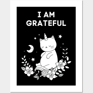 I AM GRATEFUL - FUNNY CAT REMIND YOU THAT YOU ARE GRATEFUL Posters and Art